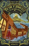Victor d'Aboville et l'île des passe-murailles - Tome 1 Les Jeux déchaînés - Edmond P. Roy - 9782383493037