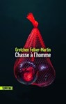 Chasse à l'homme - Gretchen Felker-Martin - 9782383991090