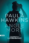 Angle mort - Paula Hawkins - 9782383991342