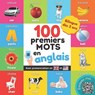 Mes 100 premiers mots en anglais - Yukibooks - 9782384120000