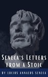 Seneca's Letters from a Stoic - Lucius Annaeus Seneca ; Classics HQ - 9782384230716