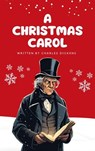 A Christmas Carol: Charles Dickens' Timeless Tale of Redemption and Joy (Kindle Edition) - Charles Dickens ; Zenith Golden Quill - 9782384232185