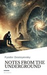Notes from the Underground - Fyodor Dostoyevsky ; HB Classics - 9782384232321