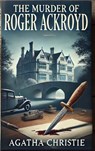 The Murder of Roger Ackroyd - Agatha Christie ; Zenith Blue Ridge - 9782384233076