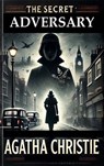 The Secret Adversary - Agatha Christie ; Zenith Ridge Blue - 9782384233090