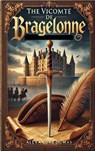 The Vicomte de Bragelonne - Alexandre Dumas ; Zenith Blue Ridge Books - 9782384233137