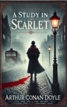 A Study in Scarlet - Arthur Conan Doyle ; Zenith Blue Ridge Books - 9782384233212
