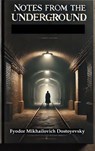 Notes from the Underground - Fyodor Mikhailovich Dostoyevsky ; Zenith Blue Ridge Books - 9782384233656