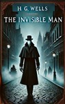 The Invisible Man - H. G. Wells ; Zenith Blue Ridge Books - 9782384233755