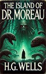 The Island of Dr. Moreau - H. G. Wells ; Zenith Blue Ridge Books - 9782384233762