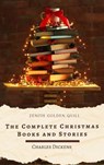 The Complete Christmas Books and Stories - Charles Dickens ; Zenith Golden Quill - 9782384237456