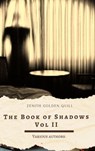 The Book of Shadows Vol II - Bram Stoker ; Robert W. Chambers ; H. G. Wells ; W.W. Jacobs ; Mary Eleanor Wilkins Freeman ; Arthur Machen ; Mary Webb ; John Buchan ; W. F. Harvey ; Hugh Walpole ; Zenith Golden Quill - 9782384237609