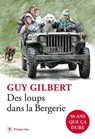 Des loups dans la Bergerie - Guy Gilbert - 9782384820849