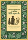 Toute la science médicale de sainte Hildegarde - Wighard Strehlow - 9782385000493