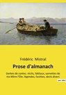 Prose d'almanach - Frédéric Mistral - 9782385088361