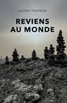 Reviens au monde - Audrey Thaëron - 9782385106287