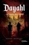 Dayahl - Tome IV : La Terre des Vanji - Raphaël Rodriguez - 9782385106515