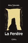 La Fenêtre - Micky Tintounello - 9782385107802