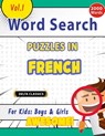WORD SEARCH PUZZLES IN FRENCH FOR KIDS - Delta Classics - 9782385112400