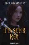 Le tisseur du roi - Lydia Brasington - 9782385160821