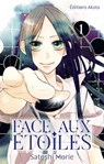 Face aux étoiles - Tome 1 - Satoshi Morie - 9782385318543