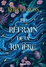Les Ballades de Cadence - Tome 01 Le Refrain de la rivière (e-book) - Rebecca Ross - 9782385601232