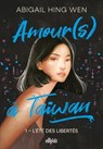 Amour(s) à Taiwan - Tome 01 L'été des libertés (ebook) - Abigail Hing Wen - 9782385620240
