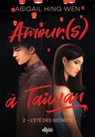 Amour(s) à Taiwan - Tome 02 L'été des secrets (ebook) - Abigail Hing Wen - 9782385620301
