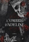 L'Ombre d'Adeline - Tome 01 e-book - H. D. Carlton - 9782385660147