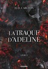La Traque d'Adeline - Tome 02 e-book - H. D. Carlton - 9782385660413