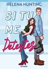 Si tu me détestes - e-book - Helena Hunting - 9782385661205