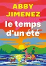 Le Temps d'un été (e-book) - Abby Jimenez - 9782385661809