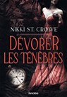 Dévoreur d'hommes - Tome 02 Dévorer les ténèbres (e-book) - Nikki St. Crowe - 9782385662097