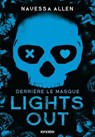 Lights Out : Derrière le masque - e-book - Navessa Allen - 9782385662400