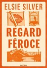 Regard féroce (e-book) - Elsie Silver - 9782385663353