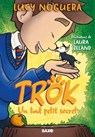 Trok - Tome 01 Un tout petit secret (e-book) - Lucy Noguera - 9782385701840