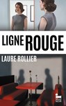 Ligne rouge: le nouveau thriller psychologique haletant de Laure Rollier, nouveauté 2025 - Laure Rollier - 9782385771355