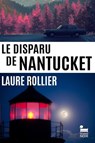 Le disparu de Nantucket: un thriller de Laure Rollier - Laure Rollier - 9782385772529