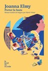 Porter la faute - Joanna Elmy - 9782386010217