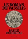 Le Roman de Vassilis - Basile Panurgias - 9782386360367