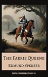 The Faerie Queene - Edmund Spenser ; Zenith Evergreen Literary Co. - 9782386911910