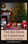 The Big Book of Christmas - Hans Christian Andersen ; Charles Dickens ; Louisa May Alcott - 9782386912474