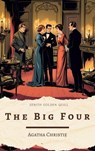 The Big Four - Agatha Christie ; Zenith Golden Quill - 9782386912924