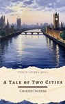 A Tale of Two Cities - Charles Dickens ; Zenith Golden Quill - 9782386913181