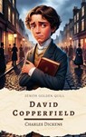 David Copperfield - Charles Dickens ; Zenith Golden Quill - 9782386913280