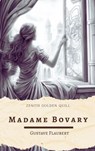 Madame Bovary - Gustave Flaubert ; Zenith Golden Quill - 9782386913594
