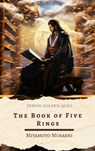 The Book of Five Rings - Miyamoto Musashi ; Zenith Golden Quill - 9782386914256