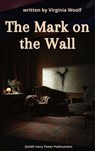 The Mark on the Wall - Virginia Woolf - 9782386917592