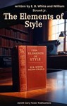 The Elements of Style - E. B. White ; William Strunk Jr. ; Zenith Ivory Tower Publications - 9782386917998