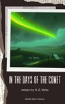 In the Days of the Comet - H. G. Wells - 9782387170750